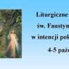 Liturgiczne wspomnienie św. Faustyny i czuwanie w intencji pokoju na świecie, 4-5 października       