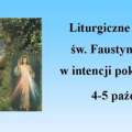 Liturgiczne wspomnienie św. Faustyny i czuwanie w intencji pokoju na świecie, 4-5 października       