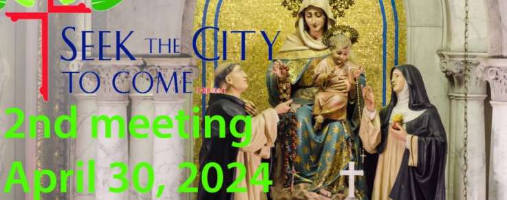 Archidiocese of Baltimore (Seek the City to Come) proposal to influence the future of Holy Rosary parish (2nd meeting, April 30, 2024; 5:30 p.m.)                 
